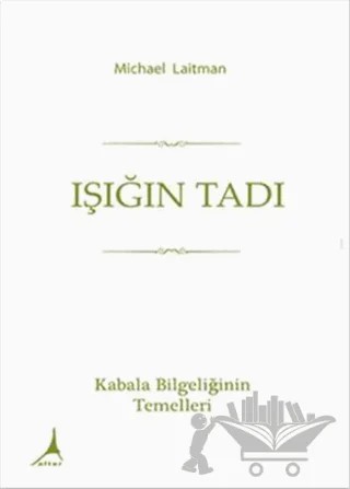 Işığın Tadı – Michael Laitman – Alter Yayıncılık kitap kapağı