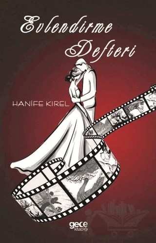 Evlendirme Defteri – Hanife Kırel – Gece Kitaplığı kitap kapağı