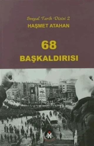 68 Başkaldırısı – Haşmet Atahan – Sosyal İnsan Yayınları kitap kapağı