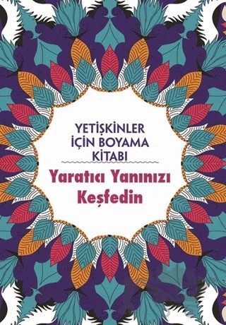 Yaratıcı Yanınızı Keşfedin - Yetişkinler İçin Boyama Kitabı – Billy Waqar, Claire Cater – Maya Kitap kitap kapağı