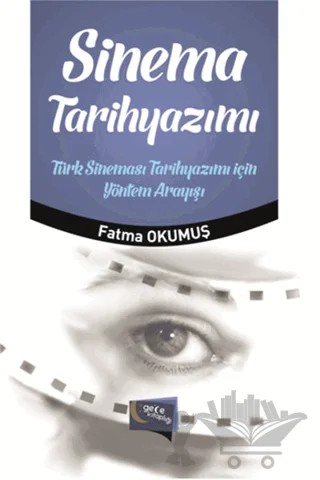 Sinema Tarihyazımı – Fatma Okumuş – Gece Kitaplığı kitap kapağı