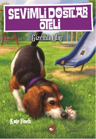 Sevimli Dostlar Oteli 3: Gizemli Olay – Kate Finch – Beyaz Balina Yayınları kitap kapağı