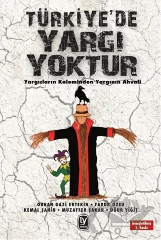 Türkiye'de Yargı Yoktur – Faruk Özsu, Kemal Şahin, Muzaffer Şakar, Orhan Gazi Ertekin, Uğur Yiğit – Tekin Yayınevi kitap kapağı
