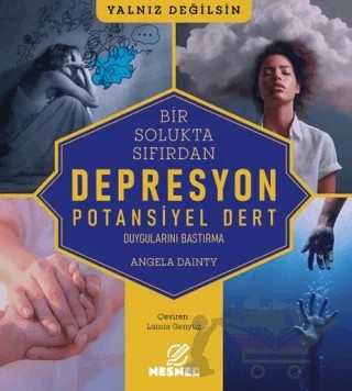Bir Solukta Sıfırdan: Depresyon – Angela Dainty – Nesnel Yayınları kitap kapağı