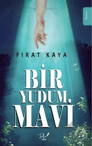 Bir Yudum Mavi – Fırat Kaya – Dls Yayınları kitap kapağı