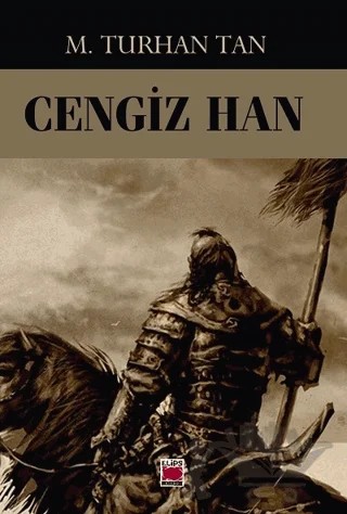 Cengiz Han – M. Turhan Tan – Elips Kitap kitap kapağı