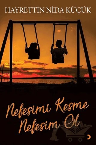 Nefesimi Kesme Nefesim Ol – Hayrettin Nida Küçük – Cinius Yayınları kitap kapağı