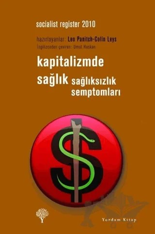 Kapitalizmde Sağlık Sağlıksızlık Semptomları – Leo Panitch – Yordam Kitap kitap kapağı