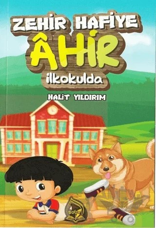 Zehir Hafiye Ahir İlkokulda – Halit Yıldırım – Sebe Yayınları kitap kapağı