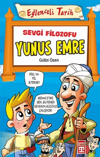 Eğlenceli Tarih - Sevgi Filozofu Yunus Emre – Gülizi Özen – Eğlenceli Bilgi Yayınları kitap kapağı