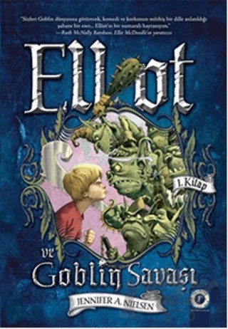 Elliot ve Goblin Savaşı 1. Kitap – Jennifer Nielsen – Artemis Yayınları kitap kapağı