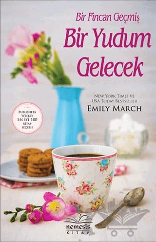 Bir Fincan Geçmiş Bir Yudum Gelecek – Emily March – Nemesis Kitap kitap kapağı