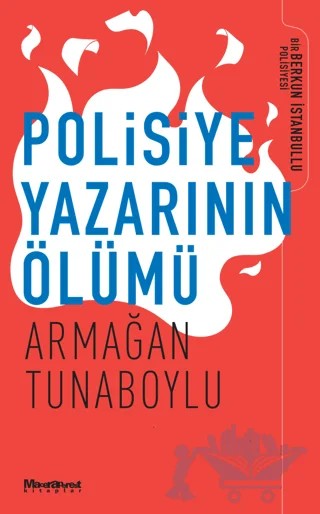 Polisiye Yazarının Ölümü – Armağan Tunaboylu – Maceraperest Kitaplar kitap kapağı
