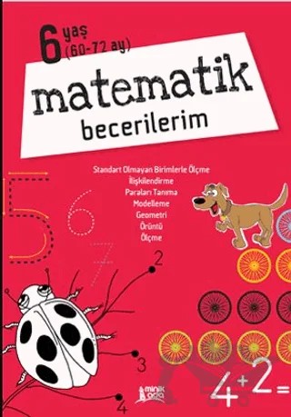 Matematik Becerilerim 6 Yaş – Kolektif – Minik Ada kitap kapağı