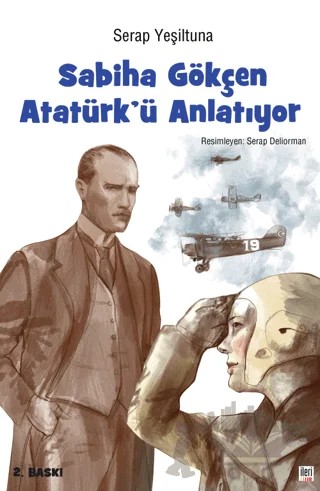 Sabiha Gökçen Atatürk’ü Anlatıyor – Serap Yeşiltuna – İleri Yayınları kitap kapağı