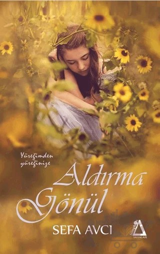 Aldırma Gönül – Sefa Avcı – Sisyphos Yayınları kitap kapağı