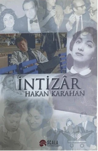 İntizar – Hakan Karahan – Scala Yayıncılık kitap kapağı