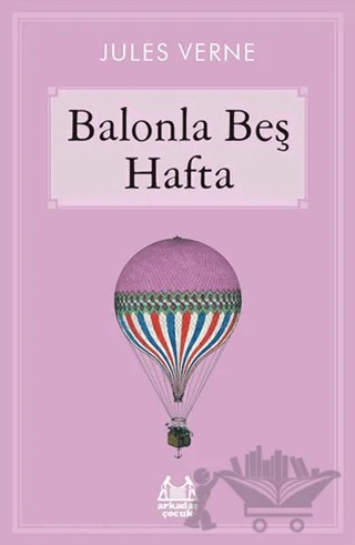 Balonla Beş Hafta – Jules Verne – Arkadaş Yayınları kitap kapağı