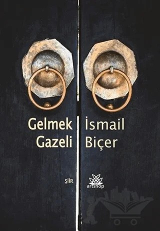 Gelmek Gazeli – İsmail Biçer – Artshop Yayıncılık kitap kapağı