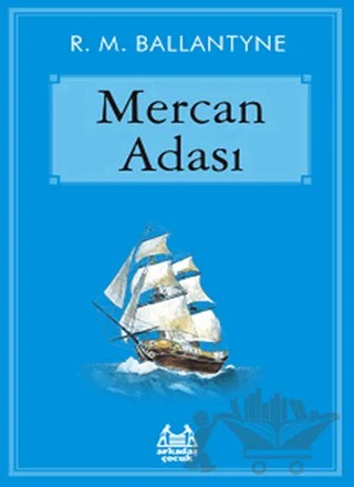 Mercan Adası – Robert Michael Ballantyne – Arkadaş Yayınları kitap kapağı