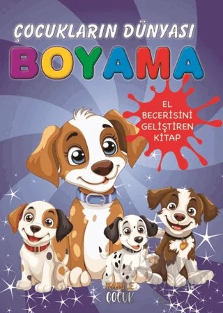 Çocukların Dünyası Boyama Kitabı 6 – Küçük Köpekler – Kollektif – Kabile Çocuk kitap kapağı
