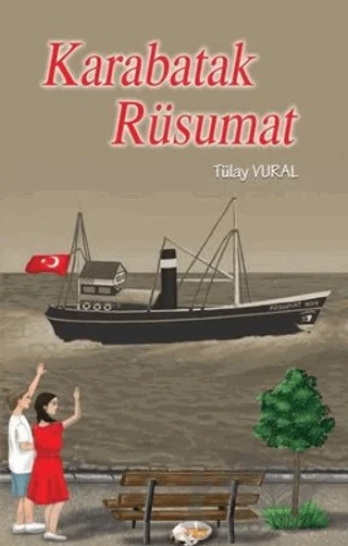 Karabatak Rüsumat – Tülay Vural – Tunç Yayıncılık kitap kapağı