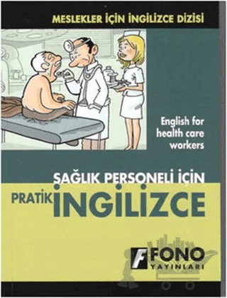 Sağlık Personeli İçin Pratik İngilizce – Kolektif – Fono Yayınları kitap kapağı