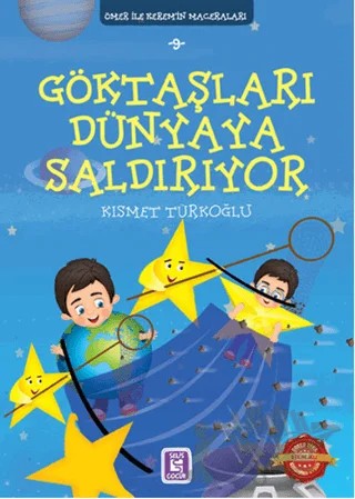 Göktaşları Dünyaya Saldırıyor - Ömer ile Kerem'in Maceraları – Kısmet Türkoğlu – Selis Kitaplar kitap kapağı