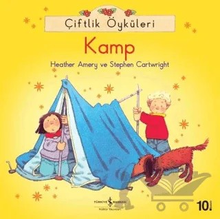 Çiftlik Öyküleri - Kamp – Heather Amery – İş Bankası Kültür Yayınları kitap kapağı