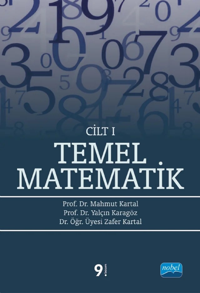 Temel Matematik Cilt 1 – Mahmut Kartal, Yalçın Karagöz, Zafer Kartal – Nobel Akademik Yayıncılık kitap kapağı