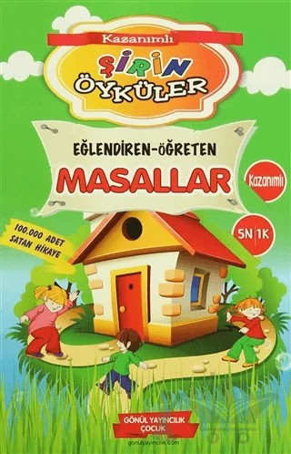 Şirin Öyküler : Eğlendiren - Öğreten Masallar – Kolektif – Gönül Yayıncılık kitap kapağı