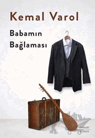 Babamın Bağlaması – Kemal Varol – Everest Yayınları kitap kapağı