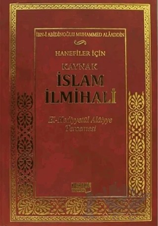 Hanefiler İçin Kaynak İslam İlmihali – İbn-i Abidinoğlu Muhammed Alaaddin – Kahraman Yayınları kitap kapağı