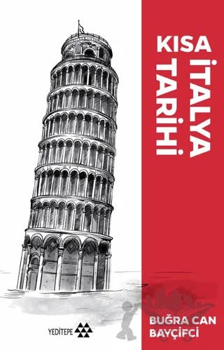 Kısa İtalya Tarihi – Buğra Can Bayçifci – Yeditepe Yayınevi kitap kapağı