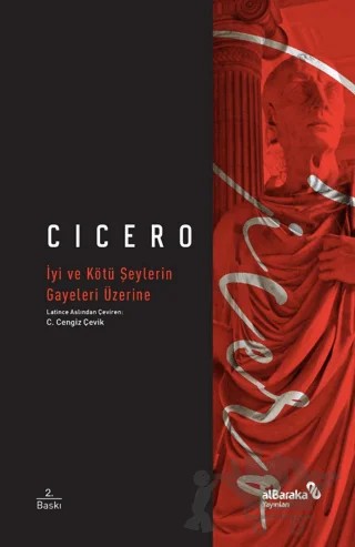 İyi ve Kötü Şeylerin Gayeleri Üzerine – Cicero – Albaraka Yayınları kitap kapağı