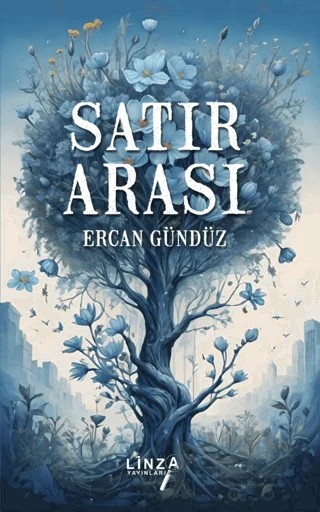 Satır Arası – Ercan Gündüz – Linza Yayınları kitap kapağı