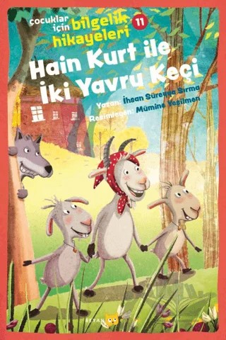 Hain Kurt İle İki Yavru Keçi - Çocuklar İçin Bilgelik Hikayeleri 11 – İhsan Süreyya Sırma – Beyan Yayınları kitap kapağı