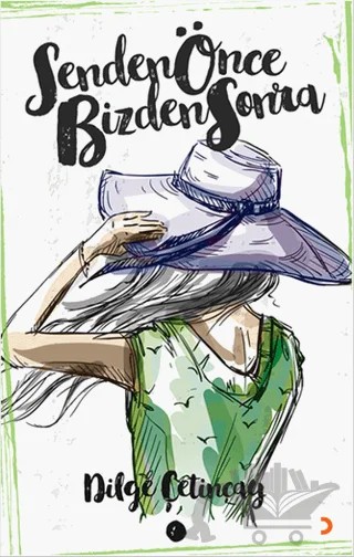 Senden Önce Bizden Sonra – Dilge Çetinçay – Cinius Yayınları kitap kapağı