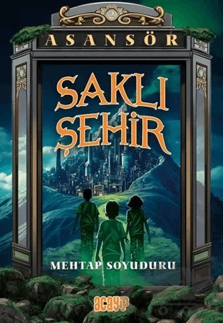 Saklı Şehir – Mehtap Soyuduru – Acayip Kitaplar kitap kapağı