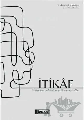 İtikaf – Abdürrezzak el-Kubeysi – İdrak Yayınları kitap kapağı