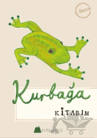 Kurbağa Kitabım – Işıl Erverdi, Öykü Z. Mete – Kumdan Kale kitap kapağı