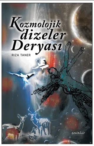 Kozmolojik Dizeler Deryası – Rıza Taner – Cevahir Yayınları kitap kapağı