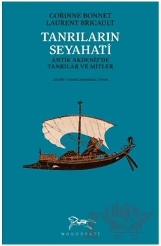 Tanrıların Seyahati – Corinne Bonnet, Laurent Bricault – Monografi Yayınları kitap kapağı