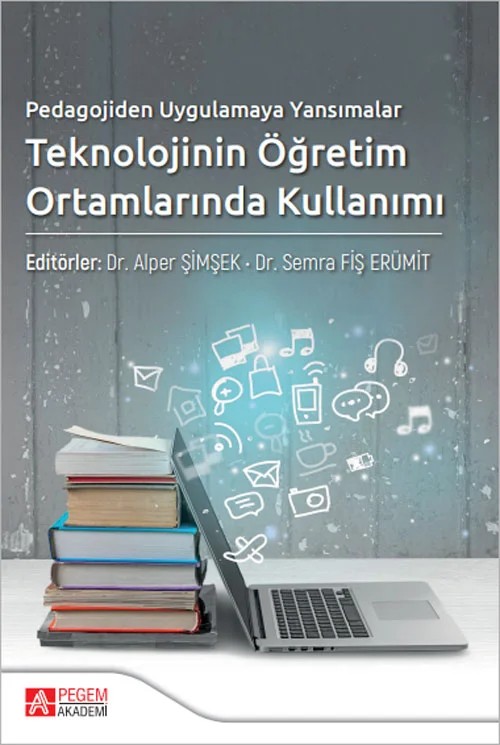 Pedagojiden Uygulamaya Yansımalar Teknolojinin Öğretim Ortamlarında Kullanımı – Pegem Akademi Yayıncılık kitap kapağı