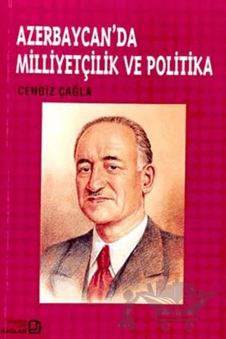 Azerbaycan’da Milliyetçilik ve Politika – Cengiz Çağla – Bağlam Yayınları kitap kapağı