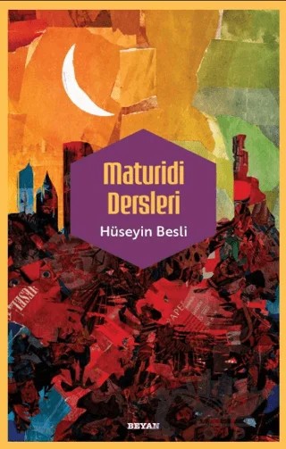 Maturidi Dersleri – Hüseyin Besli – Beyan Yayınları kitap kapağı