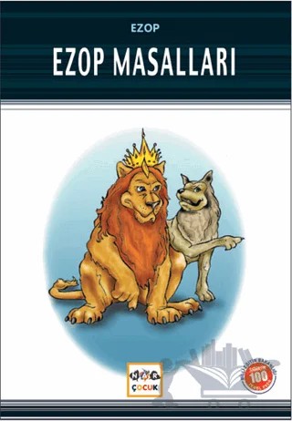 Ezop Masalları (Milli Eğitim Bakanlığı İlköğretim 100 Temel Eser) – Kolektif – Nar Çocuk kitap kapağı