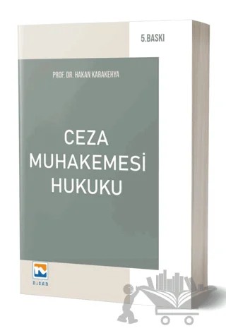 Ceza Muhakemesi Hukuku – Hakan Karakehya – Nisan Kitabevi kitap kapağı