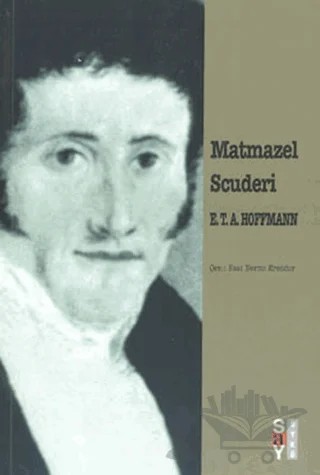 Matmazel Scuderi – Ernst Theodor Amadeus Hoffmann – Say Yayınları kitap kapağı