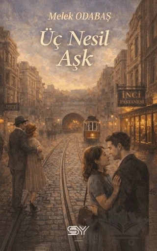 Üç Nesil Aşk – Melek Odabaş – Servet Yayınevi kitap kapağı